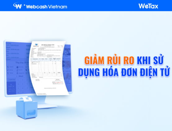 Phương pháp Giảm Rủi Ro Khi Dùng Hóa Đơn Điện Tử - Cập Nhật 2024