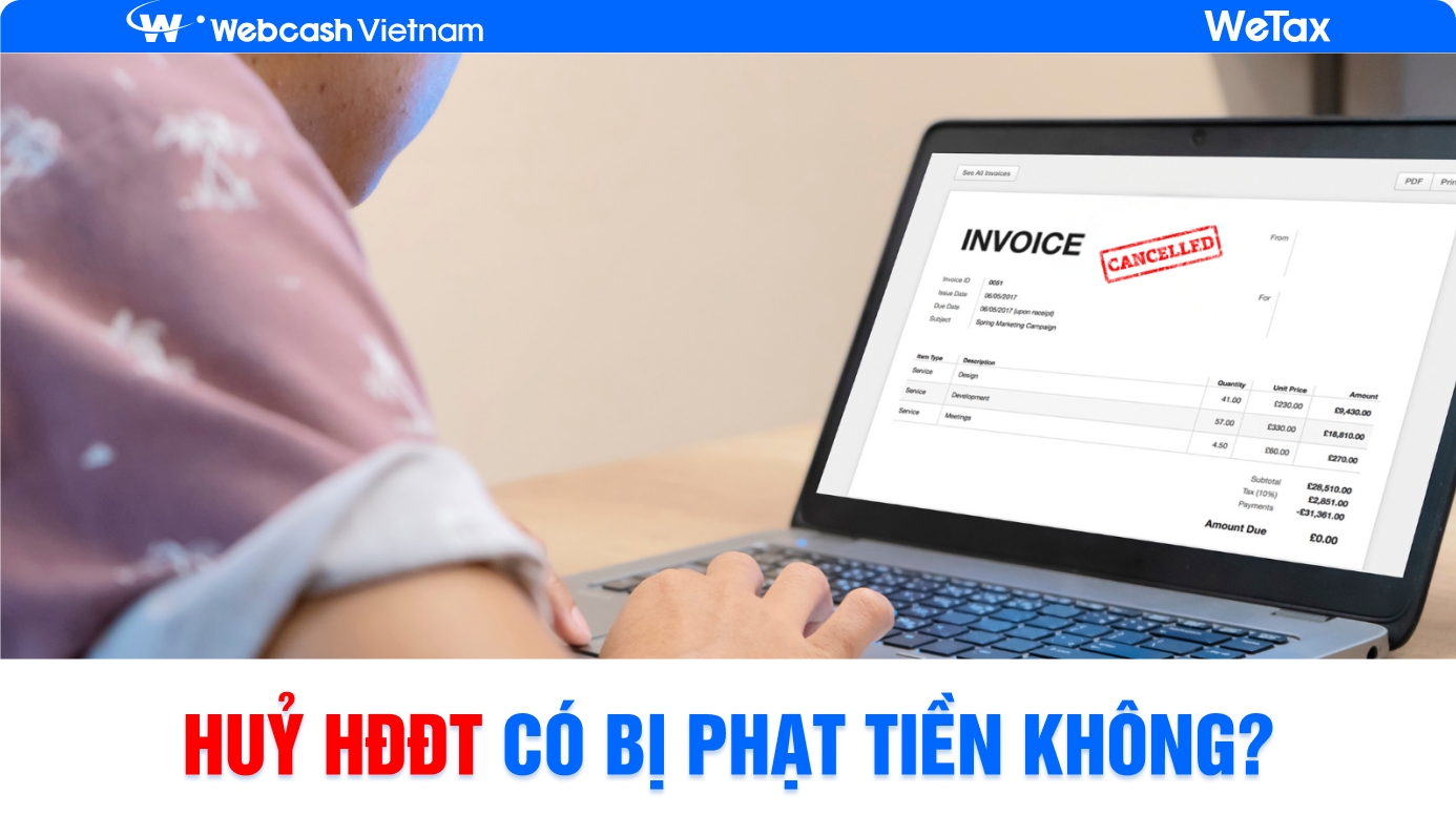 Hủy Hóa Đơn Điện Tử Có Bị Phạt Không?